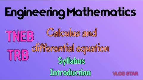 Engineering Mathematics TNEB TRB Calculus and differential equation syllabus