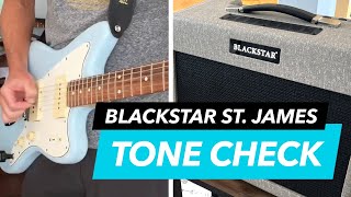 Tone Check (6 of 6, Crunch): Blackstar St. James EL34 - ALL TONES, NO TALKING