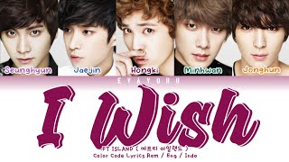 FT Island ( 에프티 아일랜드 ) I Wish ( 좋겠어) Color Code Lyrics English Indo Trans