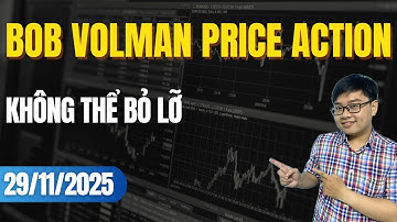 Vàng có biến lớn | Phân tích Vàng-Fx-Stock Bob Volman 29/11 - Nhật Hoài Trader