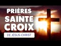 🙏 PRIÈRE à la SAINTE CROIX de JÉSUS CHRIST Croix Glorieuse contre les Ennemis