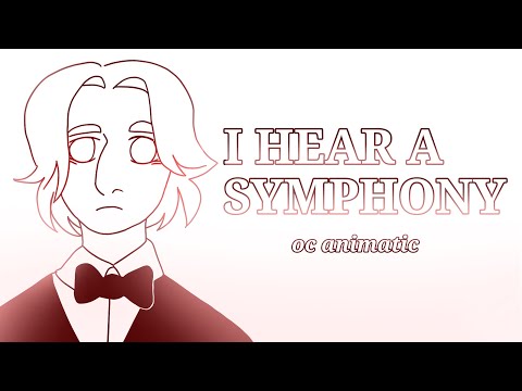 I hear a Symphony | OC animatic