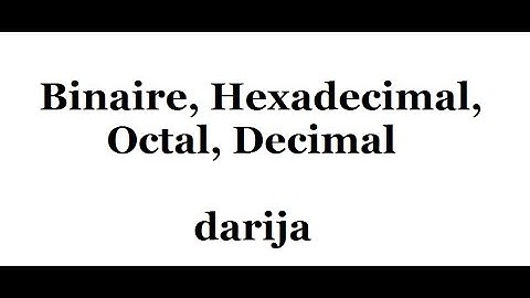 convertir (binaire hexadecimal decimal octal _darija) بالدارجة