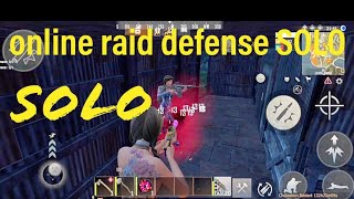 solo life part 2 / online raid defense solo / m4 vs smg raid defense//last island of survival