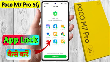 how to lock app in poco m7 pro 5g, poco m7 pro 5g me app lock kaise kare
