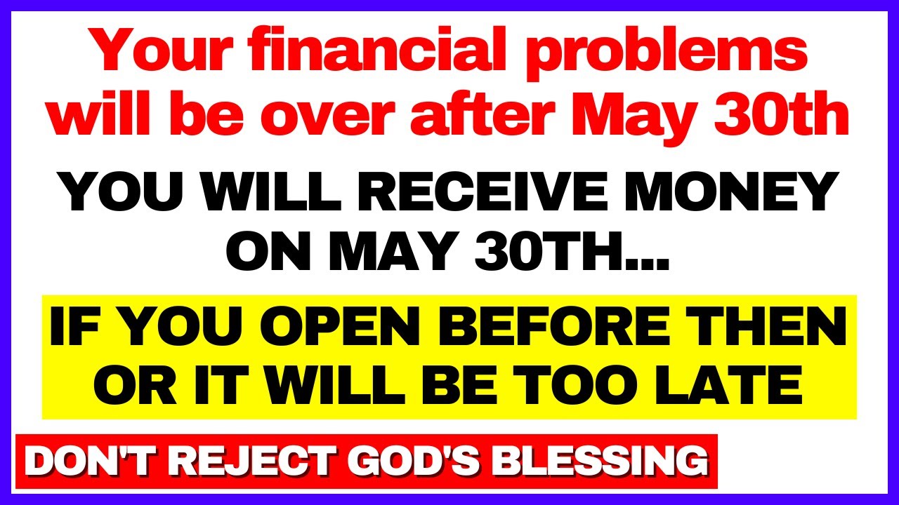💰Your Financial Problems Will End After 30th of May God Is Saying You Will Receive Money On 30th May