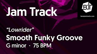 Video thumbnail of "Smooth Funky Groove Jam Track in G minor "Lowrider" - BJT #79"
