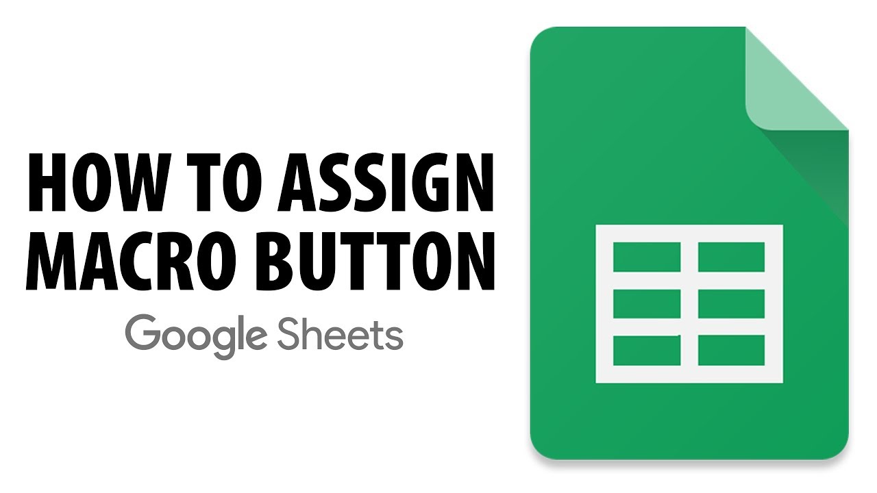 assign macro to button in google sheets