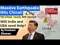 Should India help China after Massive Earthquake? More than 118 Fatalities and 400 Injured