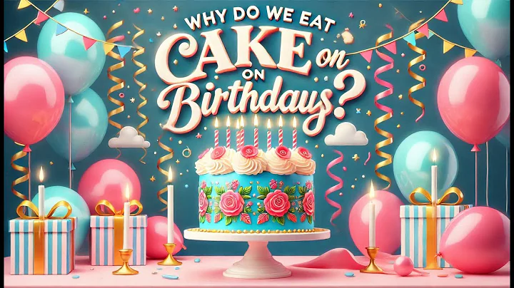 "Why Do We Eat Cake on Birthdays? 🎂 The Sweet History Explained!"