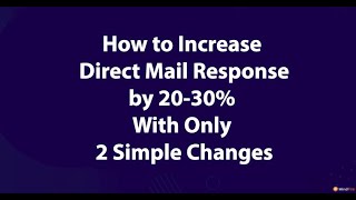 How to Increase Direct Mail Response by 20-30% With Only 2 Simple Changes