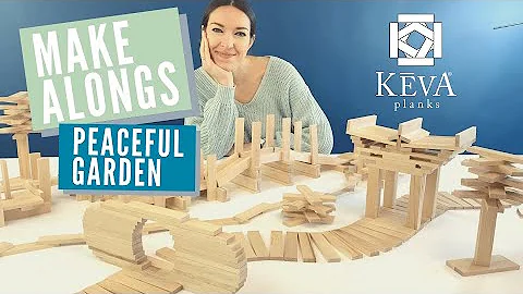 How to Build a PEACEFUL GARDEN | Make Alongs | KEVA Planks