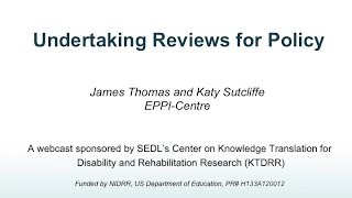 [Webcast 8] EPPI-Centre: Undertaking Reviews for Policy