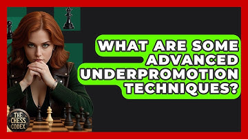What Are Some Advanced Underpromotion Techniques? - The Chess Codex