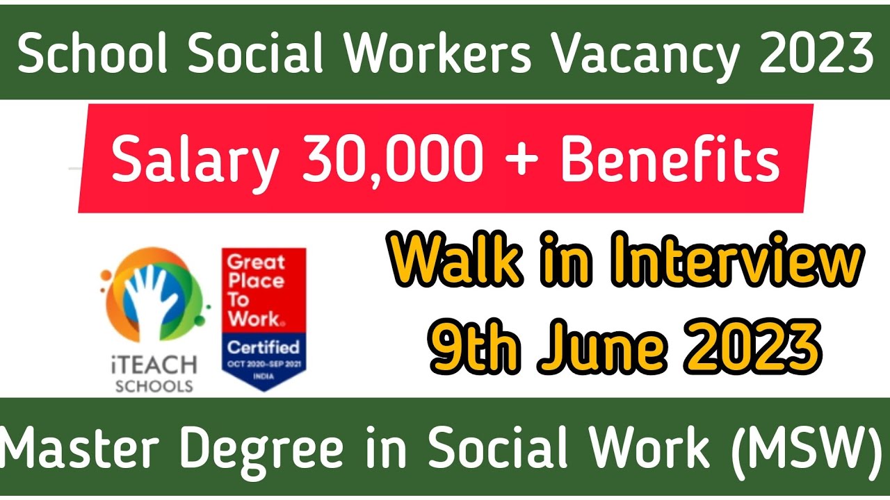 School Social Workers ll Salary 30,000 ll Master in Social Work ll Walk