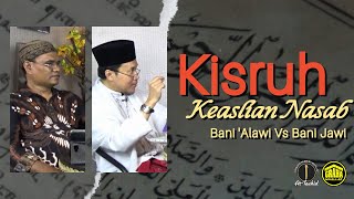 Kisruh Keaslian Nasab Habaib (Ba 'Alawī) dan Bani Jawi | Menggali Bersama Sumber Primer