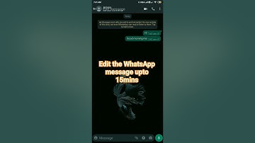 editing the sended message,upto 15 mins