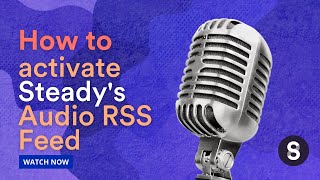 How to activate Steady's Audio RSS Feed screenshot 4
