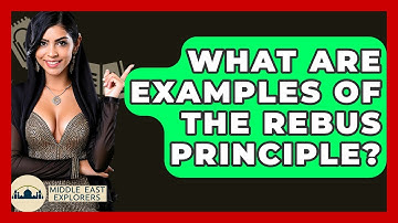 What Are Examples Of The Rebus Principle? - Middle East Explorers