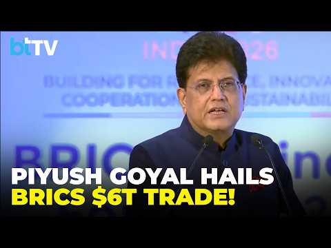 Commerce Minister Piyush Goyal: BRICS Exports Surge To Nearly $6 Trillion, Global Share Rises To 24%