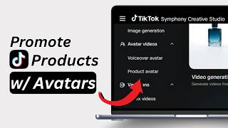 How to Showcase your product with Avatar in TikTok Symphony Creative Studio | TikTok Business
