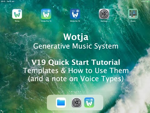 Wotja: How to use Templates, Voice Types, In-Mix Randomization (17m)