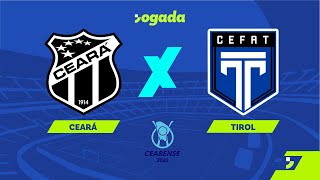 AO VIVO: CEARÁ X TIROL, 5ª RODADA DO CAMPEONATO CEARENSE, NO PRESIDENTE VARGAS| 21/01/2026