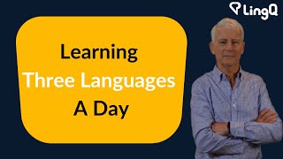 Learning Three Languages A Day