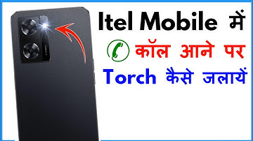 Call Aane Par Flashlight Kaise Jalaye Itel | Itel Mobile Incoming Call Flashlight Setting