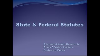 Class 5 - State & Federal Statutes
