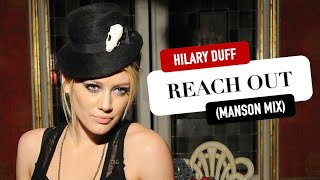 Hilary Duff - Reach Out Manson Mix