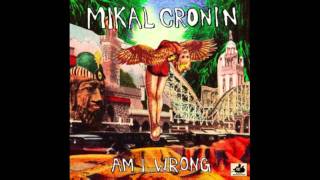 Video thumbnail of "Mikal Cronin - Am I Wrong"