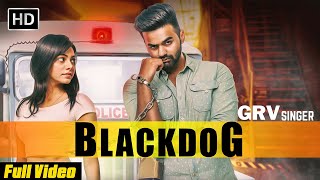 Black Dog | GRV | New Punjabi Song 2023 | Superhit Punjabi Songs 2203