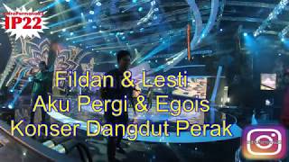 Fildan & Lesti “Aku Pergi & Egois” (Konser Dangdut Perak)