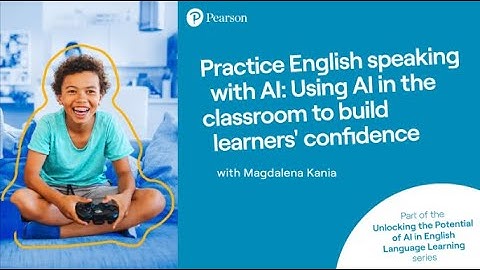 Practice English speaking with AI: Using AI in the classroom to build learners