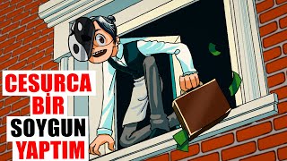 Cesurca Bir Soygun Yaptım Ve Kahraman Oldum Hikayem Bitmedi