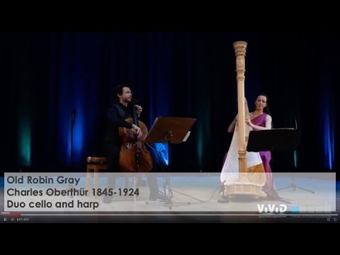 Old Robin Gray- Charles Oberthür, Mathias Johansen-Cello, Silke Aichhorn-Harp