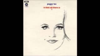 Is That All There Is ? / Peggy Lee