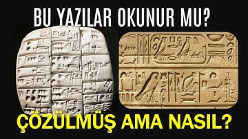 Sümer Çivi ve Mısır Hiyeroglif Yazıları Nasıl Çözüldü ve Etkileri Ne Oldu?