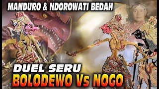 MANDURO \u0026 NDOROWATI BEDAh ( DUEL SERU BOLODEWO vs NOGO )