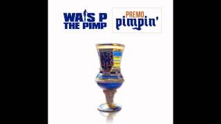 Wais P - Come Back to Collect (Prod. by DJ Premier)