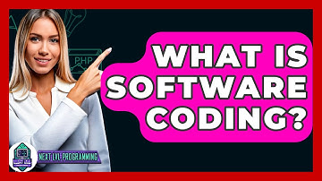 What Is Software Coding? - Next LVL Programming