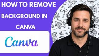 How to Remove Background in Canva Full Guide 2026