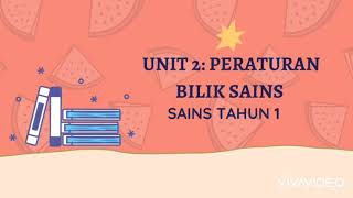 Sains Tahun 1: Unit 2: Peraturan Bilik Sains