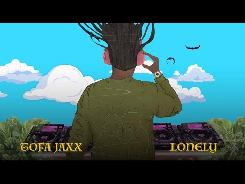 Tofa Jaxx - Lonely (Lyric Video)