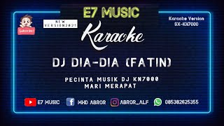 Karaoke DJ DIA DIA DIA Fatin Cover KN7000