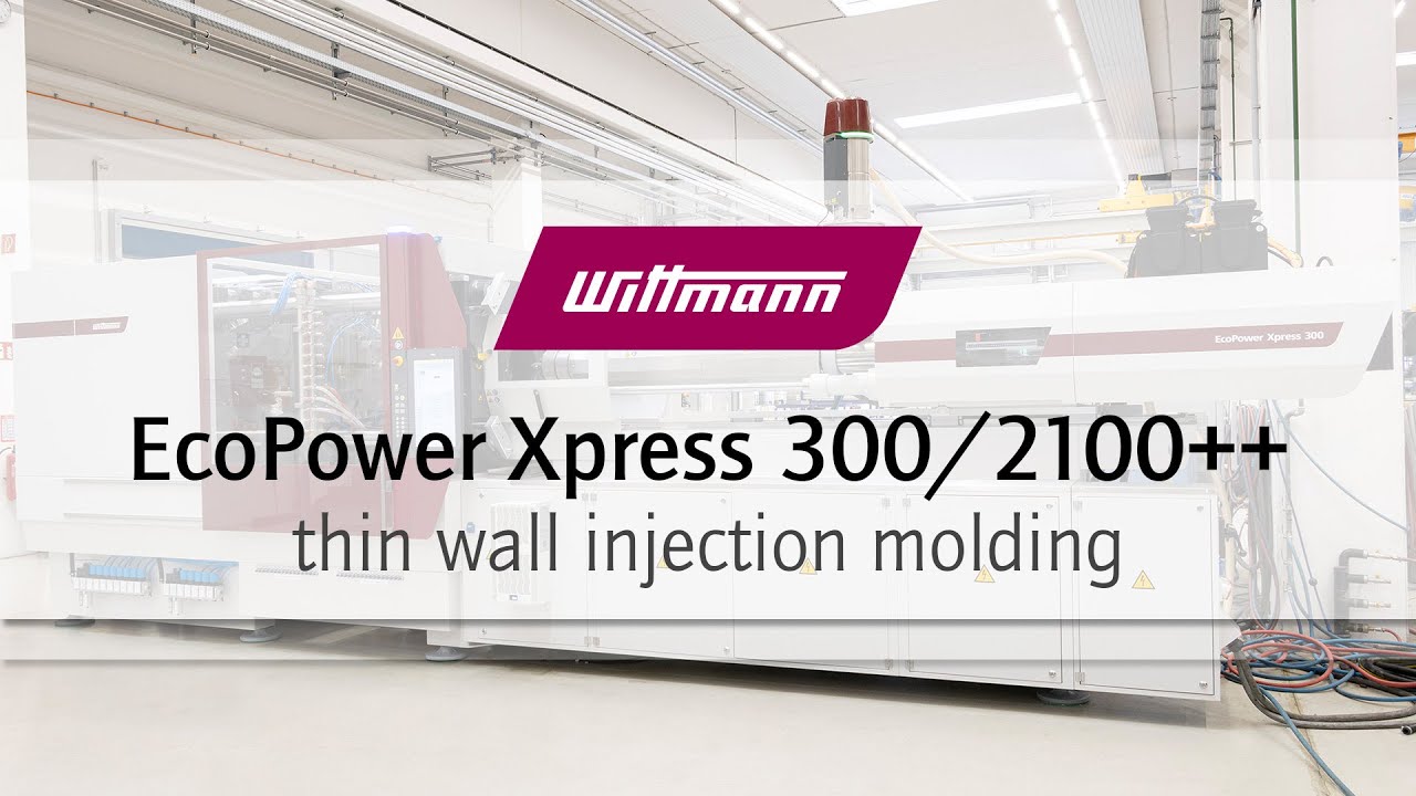 Wittmann Fuel Module Injection High-Speed Thin Wall Injection Molding with EcoPower Xpress 300/2100 ...