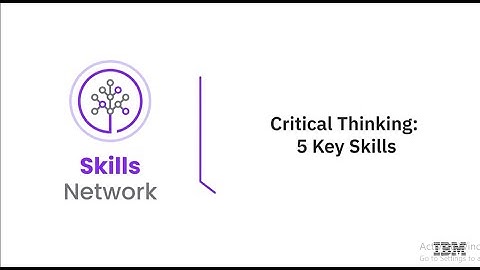 Critical thinking 5 key skills | Introduction to Cybersecurity Tools and Cyberattacks | Video 7