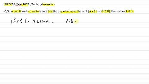 A and B are two vectors and @ is the angle between them. if AxB= root 3 ( A.B), the value of @ is