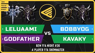 WC3 - B2W FFA Night #36 - Leluaami vs GodFather vs BobbyOG vs Kavaky - 4 Player FFA Showmatch